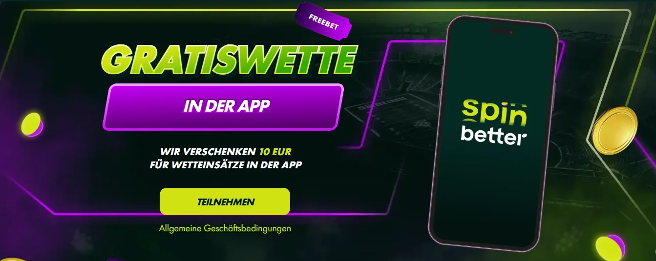 SpinBetter App Gratiswette Aktion mit 10 Euro Bonus